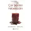 Çok Şeyden Habersizdim