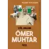 Çöl Aslanı Ömer Muhtar