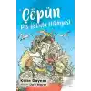 Çöpün Pis Kokulu Hikayesi