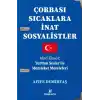 Çorbası Sıcaklara İnat Sosyalistler