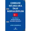 Çorbası Sıcaklara İnat Sosyalistler