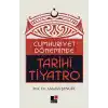 Cumhuriyet Döneminde Tarihi Tiyatro