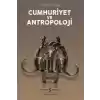 Cumhuriyet ve Antropoloji