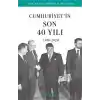 Cumhuriyetin Son 40 Yılı (1980-2020) - Türkiye’nin Kronolojik Tarihi