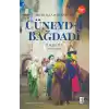 Cüneyd-i Bağdadi - Hikmetin Peşinde