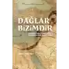 Dağlar Bizimdir –Osmanlı’dan Cumhuriyet’e Çukurova’nın Çevre Tarihi–