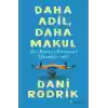 Daha Adil, Daha Makul Bir Küresel Ekonomi Mümkün Mü?