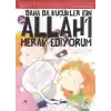 Daha Da Küçükler İçin Allahı Merak Ediyorum 4