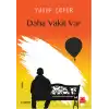 Daha Vakit Var