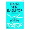Daha Yeni Başlıyor: Geleceğin Dünyasında Esneklik, Yakınsama, Ağ Yapısı Ve Karanlık Taraf