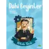 Dahi Beyinler - Nikola Tesla