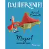 Dahiler Sınıfı: Mozart - Müziğin Dahisi