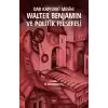 Dar Kapıdaki Mesih: Walter Benjamin ve Politik Felsefesi