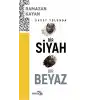 Davet Yolunda Bir Siyah Bir Beyaz
