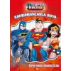 Dc Super Friends Kahramanlarla Boya