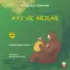 Değerler Eğitimi Serisi 7 - Ayı ve Arılar