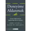 Deneyime Aldanmak Kararları İyileştirmek İçin  Hayattan Doğru Dersleri Çıkarmak