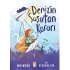 Denizin Şaşırtan Kararı