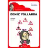 Deniz Yollarda / Düz Yazı
