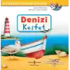 Denizi Keşfet - Dünyayı Öğreniyorum
