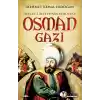 Devlet-i Aliyyenin Kurucusu Osman Gazi