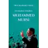 Devrimden Şehadete Muhammed Mursi