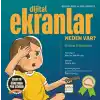 Dijital Ekranlar Neden Var?