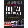 Dijital Fotoğrafta Pratik Çekim Teknikleri 1