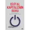 Dijital Kapitalizmin Ruhu –Emek, Sermaye ve Sömürünün Değişen Kisvesi–