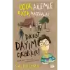 Dikkat Dayım Çıkabilir - Uçuk Ailemle Kaçık Maceralar