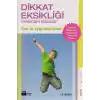 Dikkat Eksikliği ve Hiperaktivite