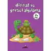 Dikkat ve Görsel Algılama (3+ Yaş)
