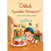 Dikkat Yiyecekler Konuşuyor: Besin Dedektifinin El Kitabı