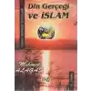 Din Gerçeği Ve İslam