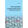 Din Sosyolojisi ve İslami Modernizm - Toplumbilim Yazıları III