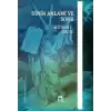 Dinin Anlamı ve Sonu
