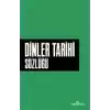 Dinler Tarihi Sözlüğü