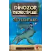 Dinozor Dedektifleri - Söylentiler