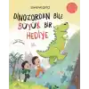 Dinozordan Bile Büyük Bir Hediye