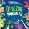 Dinozorlar Komşular
