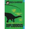 Diplodocus; Dinozorları Bildiğini mi Sanıyorsun?