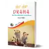 Dır Dır Drama - Okul Öncesi Dönemde Yaratıcı Drama