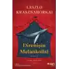 Direnişin Melankolisi
