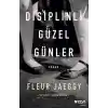 Disiplinli Güzel Günler