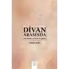 Divan Arasında - Lutfi Divanının Tahlili