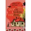 Doğal Şehrin Hikayesi