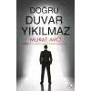 Doğru Duvar Yıkılmaz