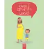 Doğruları Öğreniyorum - Kardeş İstemeyen Lukas