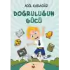 Doğruluğun Gücü