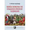 Doğu Sorunu ve Osmanlı - İngiliz İlişkileri